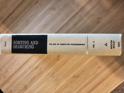 Art of Computer Programming Sorting and Searching, Volume 3 by Donald Knuth