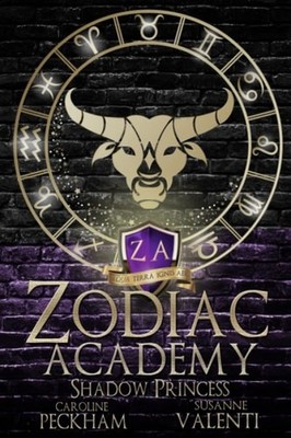 Zodiac Academy 4: Shadow Princess, Peckham, Caroline,Valenti, Susanne, New Book