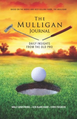 The Mulligan Journal: Daily Insights from the Old Pro