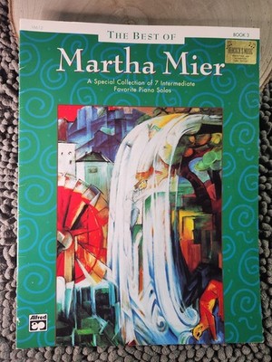 The Best of Martha Mier, Book 3: A Special Collection of 7 Intermediate Favor...