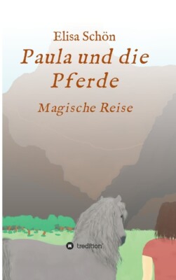 Paula Und Die Pferde: Magische Reise