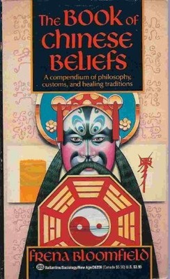 The Book of Chinese Beliefs, Bloomfield, Frena