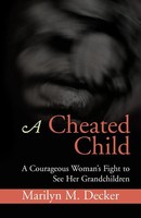Marilyn M. Decker | A Cheated Child | Taschenbuch | Englisch (2010) | Xlibris