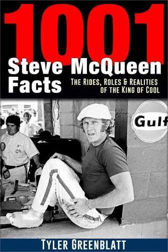 Tyler Greenblatt 1001 Steve McQueen Facts (Tascabile)