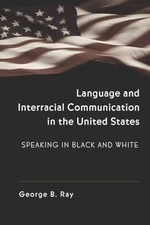Language and Interracial Communicati..., Ray, George B.