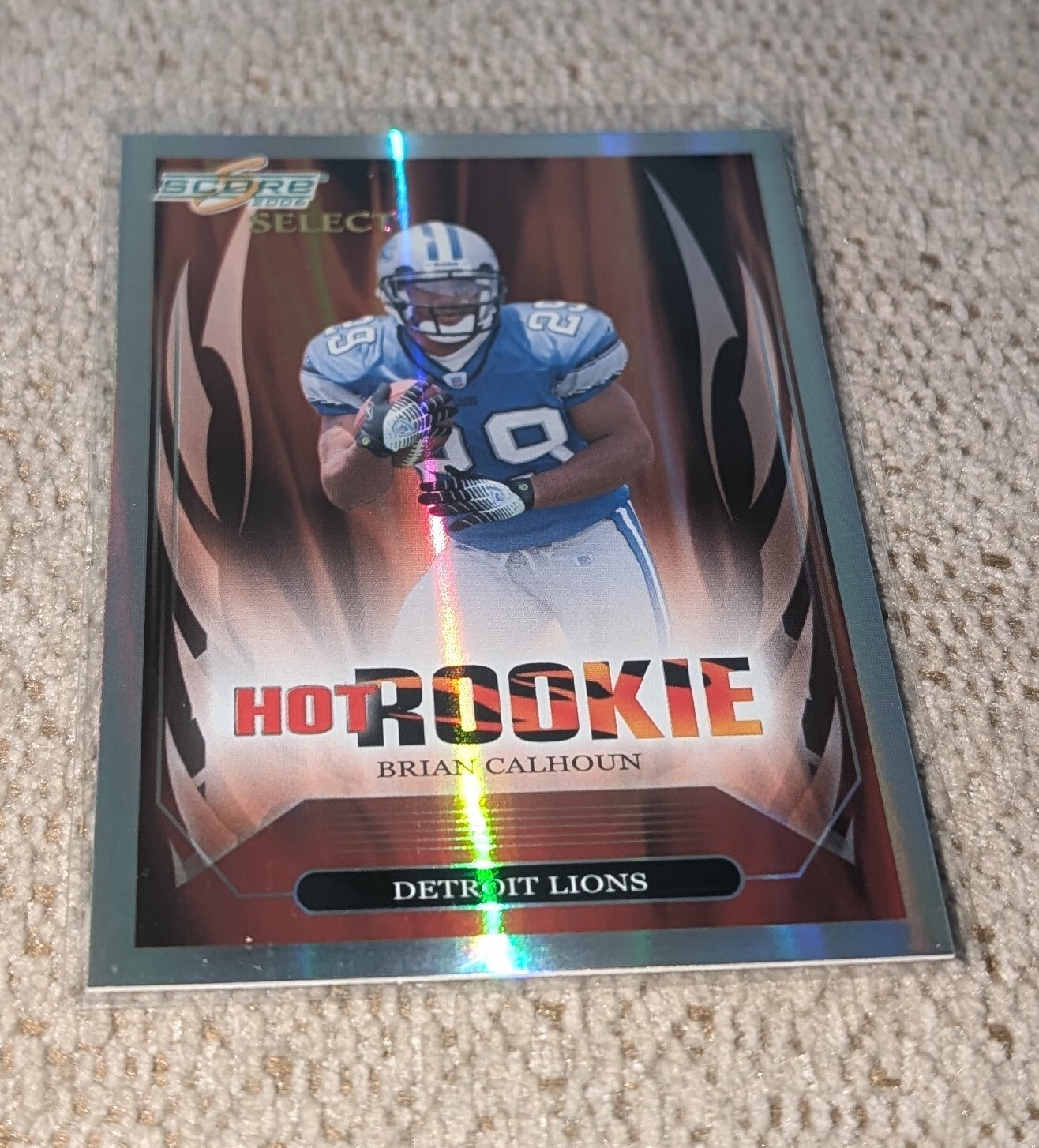 2006 BRIAN CALHOUN SCORE SELECT HOT ROOKIE RC INSERT /749 (LIONS)