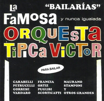 CD ''Bailarías'' ORQUESTA TIPICA VICTOR