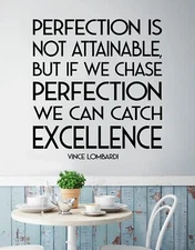 Vince Lombardi Motivational Quote. Perfection Is Not Attainable. #6131