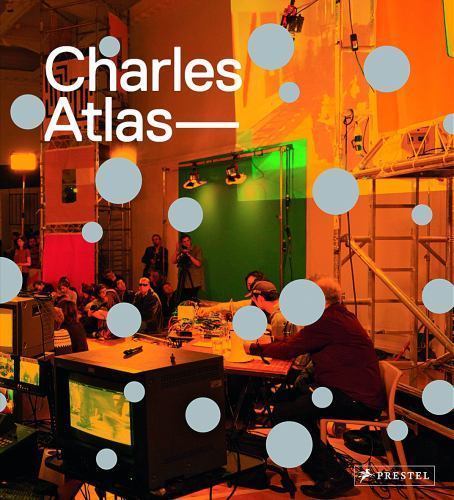 Charles Atlas, Comer, Stuart,Crimp, Douglas,Dunn, Douglas,Gangitano, Lia,Atlas, - Imagen 1 de 1