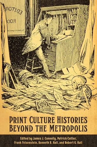Print Culture Histories Beyond the Metropolis by James J. Con... - - Image 3
