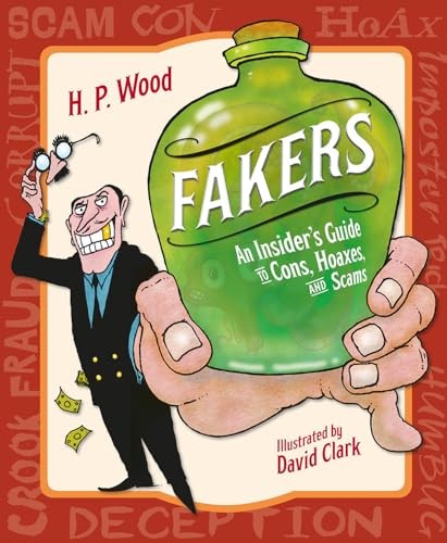 Fakers: An Insider's Guide to Cons, Hoaxes, and Scams by H.P. Wood NEW - Image 5