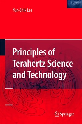 Yun-Shik Lee | Principles of Terahertz Science and Technology | Taschenbuch