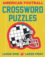 American Football Crossword Puzzles: Large Print For