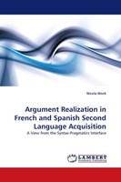 Argument Realization In French And Spanish Second Language Acquisition Nicola Wo