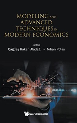 Modeling And Advanced Techniques In Modern Economics - New Hardback - X555z