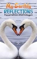 My Earthly Reflections Pannerselvam Dharmalingam Taschenbuch Englisch 2024