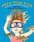 Open Your Eyes: Discover Your Sense of Sight (Five Senses)