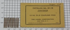Lionel 31-15 Super O Gauge Copper Ground Pins  (Envelope of 12)