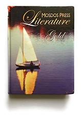 Mosdos Press Literature: Gold - Student Textbook [Hardcover] Not Available