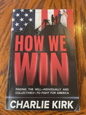  How We Win  - Charlie Kirk Paperback 2022 Made In the USA BRAND NEW