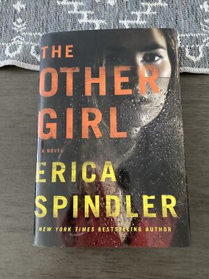 The Other Girl : A Novel by Erica Spindler (2017, Hardcover) NEW