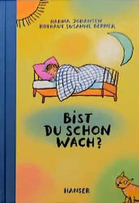 Bist du schon wach?