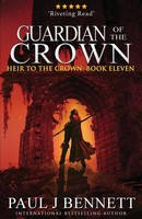 Guardian Of The Crown | An Epic Fantasy Novel | Paul J Bennett | Taschenbuch