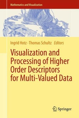 Visualization and Processing of Higher Order Descriptors for Multi-Valued Data T