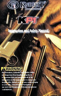 KNIGHTS ARMAMENT KAC STONER RIFLES MUZZLELOADER OWNER'S MANUALS       SEE BELOW