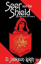 Seer and the Shield (Dragon Horse War) by 