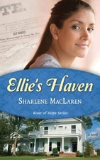 Ellies Haven (River of Hope V2) - Paperback By Sharlene MacLaren - VERY GOOD