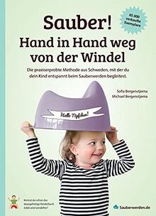 Sauber! Hand in Hand weg von der Windel: Die praxis... | Buch | Zustand sehr gut