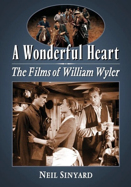 A Wonderful Heart The Films Of William Wyler Neil Sinyard Taschenbuch Englisch-image