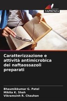 Bhaumikkumar G. Patel (U. A.) | Caratterizzazione E Attività Antimicrobica...