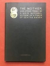 S Weir Mitchell / The Mother and other Poems 1st Edition 1893