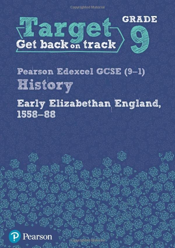 Target Grade 9 Edexcel GCSE (9-1) History Early Elizabethan Engl