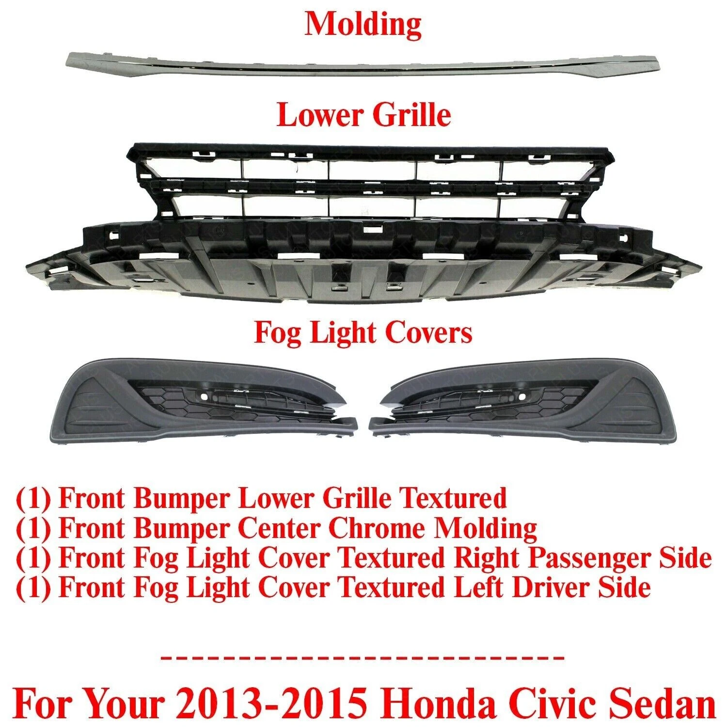 For 2013-2015 Honda Civic Sedan Front Bumper Grille + Molding + Fog Light Covers For 2013-2015 Honda Civic Sedan Front Bumper Grille + Molding + Fog Light Covers