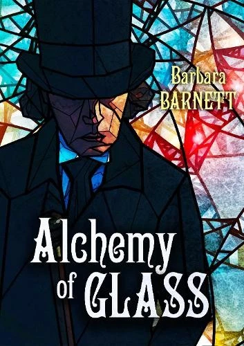 Barbara Barnett Alchemy of Glass (Paperback) (UK IMPORT)