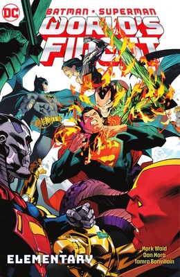 Mark Waid Dan Mor Batman/Superman: World's Finest Vol. 3: Elementar (Paperback)