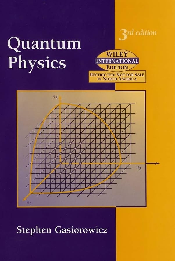 QUANTUM PHYSICS BY Stephen Gasiorowicz HARDCOVER