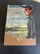 The Freeholder by Joe David Brown -- William Morrow and Company 1949
