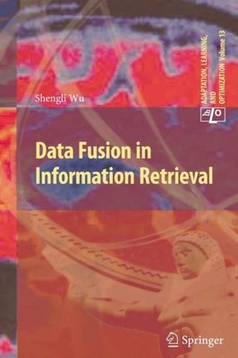 Wu - Data Fusion in Information Retrieval - New paperback or softback - X555z