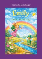 Emily Und Der Zauber Des GlüCks Ines-Kristin Michelberger Taschenbuch 54 S. 2026