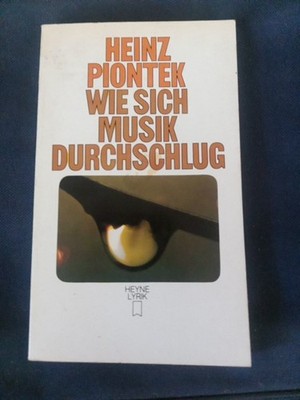 Heinz Piontek Wie sich Musik durchschlug Gedichte 1982 Heyne Lyrik Nr 34