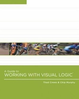 A Guide to Working With Visual Logic - Paperback By Crews, Thad - GOOD