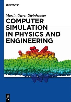 Computer Simulation in Physics and Engineering by Martin Oliver Steinhauser (Eng