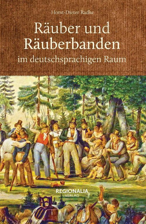 Thumbnail - Räuber Und Räuberbanden Deutschsprachigen Raum | Horst-dieter Radke |