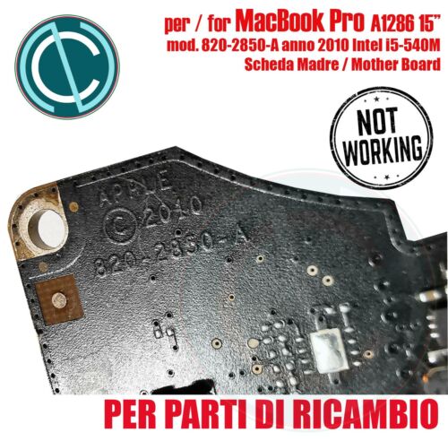 SCHEDA MADRE APPLE MACBOOK PRO A1286 15" 2010 MOTHER BOARD INTEL I5 820-2850-A - Imagen 3 de 3