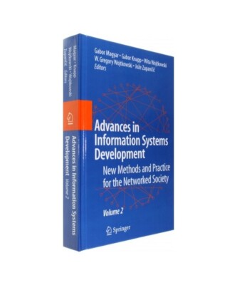 Advances in Information Systems Development: New Methods and Practice for the Ne