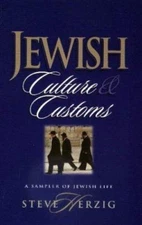 Jewish Culture and Customs: A Sampler of Jewish Life by Herzig, Steve